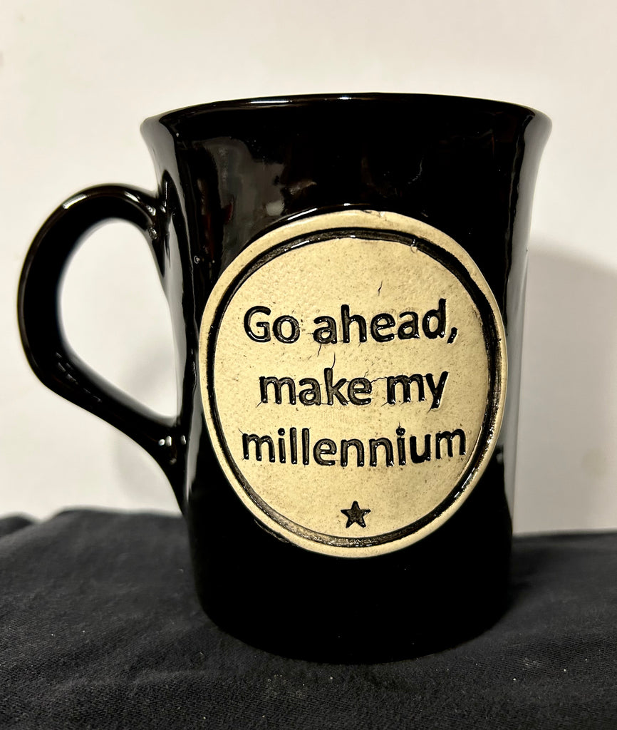 Go ahead, make my millennium mug