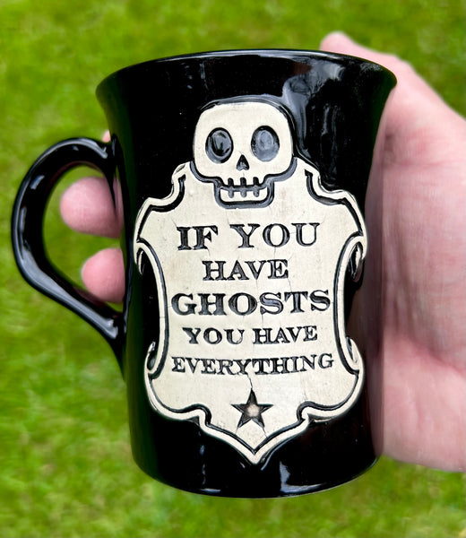 NEW “If you have ghosts” standard shape mug