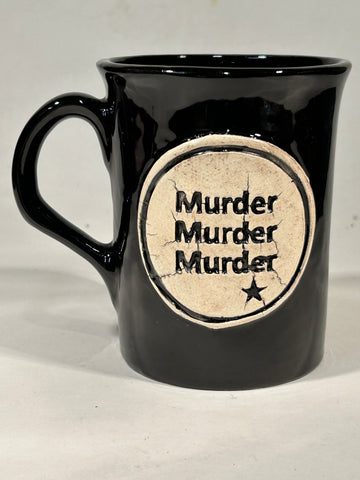 NEW Murder, Murder, Murder mug